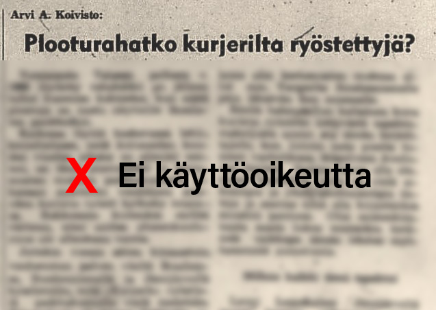 Avaa kuva Ei käyttöoikeutta lehtiartikkelille Plooturahatko kurjerilta ryöstettyjä uuteen välilehteen